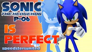 Sonic P-06 Is Perfect