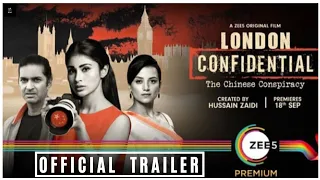 LONDON CONFIDENTIAL | Official Trailer | A ZEE5 Originals Film | Mouni Roy | Streaming Now | Zee5