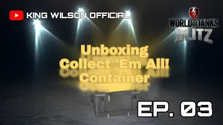 World of Tanks Blitz: Unboxing Collect 'Em All! Container Episode 03/05