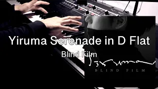 Yiruma(이루마) - Serenade in D Flat [Blind Film]