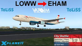 {60FPS} *XP11* |Toliss A321 TUTORIAL + landing on Polderbaan?| [Wien Schwechat to Amsterdam Schipol]