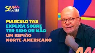 Sem Censura | Marcelo Tas explica sobre ter sido (ou não) um espião norte-americano