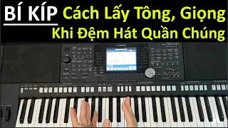 Bí Kíp Lấy Tông Giọng Khi Đệm Hát Organ Quần Chúng | Phương Pháp Rất Dễ Hiểu Hoàn Toàn Miễn Phí |