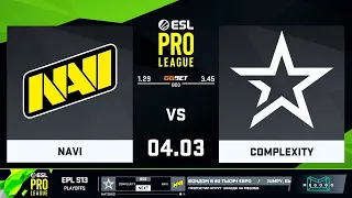 🔴  LIVE  NAVI vs Complexity _ ESL Pro League Season 13