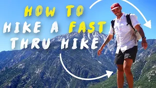 How to Hike a Fast Thru Hike (20 Tips)