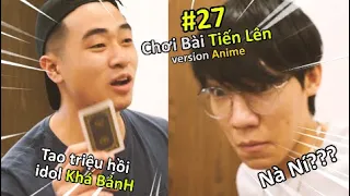 [VINE #27] Chơi Bài "Tiến Lên" Kiểu Anime | Vua Trò Chơi | Ping Lê