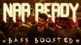 Naa Ready | Bass Boosted | Leo | First Single | Vijay | Anirudh | Lokesh Kanagaraj | Sony music