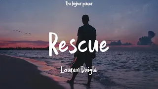 Lauren Daigle - Rescue (Lyrics)