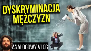 Dyskryminacja Mężczyzn TO FAKT o Którym Nie Wolno Mówić Głośno! - Analogowy Vlog Ator Analiza Bank