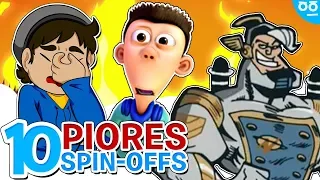 10 PIORES SPIN-OFFS de DESENHOS