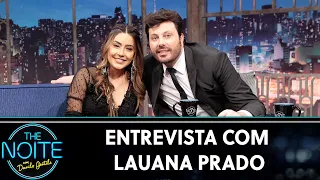 Entrevista com Lauana Prado | The Noite (31/07/19)