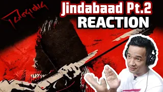 Jindabaad Pt.2 | REACTION