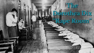 S3 - E60: The Dorothea Dix Rape Room