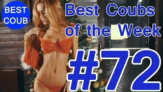 Best Coub of the Week | Лучшие Кубы Недели #72