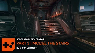 Sci Fi Stair Generator | Part 1 | Model the Stair