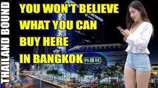 YOU WON’T BELIEVE WHAT YOU CAN BUY HERE IN BANGKOK FOR NEXT TO NOTHING!