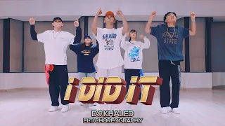 DJ Khaled - I DID IT : ELTI Choreography