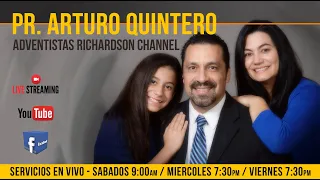 Pr. Arturo Quintero | La Generacion Incredula | Adventistas Richardson Channel