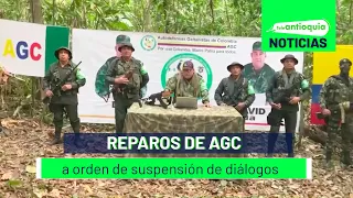 Reparos de AGC a orden de suspensión de diálogos - Teleantioquia Noticias