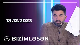 Bizimləsən / 18.12.2023