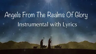 ANGELS FROM THE REALMS OF GLORY 😇😇| Instrumental with Lyrics | 🎄Christmas Carol