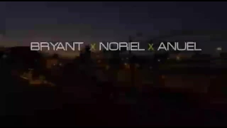 bajen pa'ca  - Bryant  Myers  X Noriel X Anuel  /Video Official