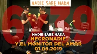 NADIE SABE NADA 6x39 | Necronadie y el monitor del amor