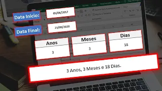 COMO CALCULAR  DIAS, MESES E ANOS ENTRE DUAS DATAS NO EXCEL [Versão Atualizada]