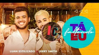 Luan Estilizado & Jerry Smith- Ta Faltando Eu