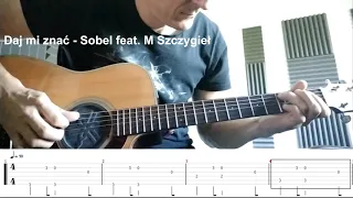 Daj mi znać - Sobel feat. M.Szczygieł  ( Co chcesz zagrać? lekcja gry na gitarze)