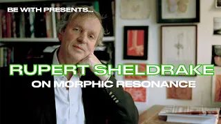 Rupert Sheldrake on Morphic Resonance