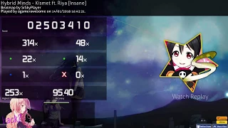 [osu!] Hybrid Minds - Kismet fl. Riya ( insane )