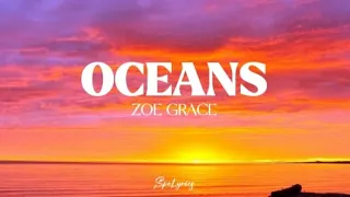 Oceans | Zoe Grace (Cover) Lyrics