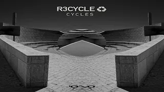 R3cycle - Cycles [Full Album] ᴴᴰ