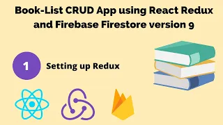 BookList App using React Redux and Firebase #1 Setting up Redux Store