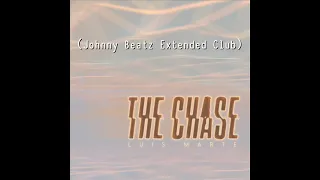 Luis Marte  - The Chase (Johnny Beatz Extended Club)