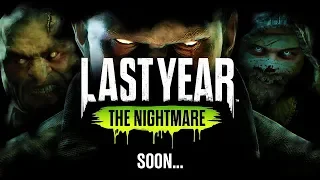 LAST YEAR: THE NIGHTMARE Official Discord Is Here!