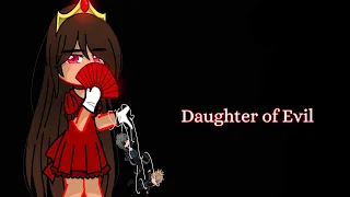 [Daughter Of Evil]•[GCMV]•[Lore!]•[Part 0.5]•[Rushed? ]•[Gacha Club]