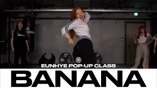 EUNHYE POP-UP CLASS | Anitta feat. Becky.G - Banana | @justjerkacademy