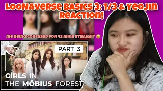 First Time Reacting to LOONAverse Basics 3: LOONA 1/3 and Yeojin!