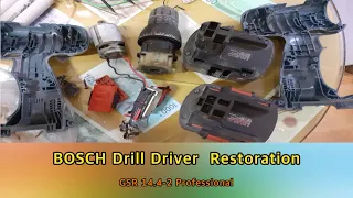 BOSCH Drill Driver Restoration,    GSR-14.4 Proffessional