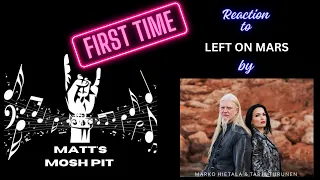 Matt watches Left on Mars by MARKO HIETALA (ft. Tarja Turunen) for the FIRST TIME!!!