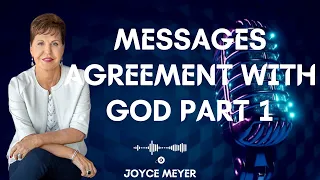 Life Knowledge - Messages Agreement with God  Part 1 | JOYCE MEYER MINISTRIES 2023