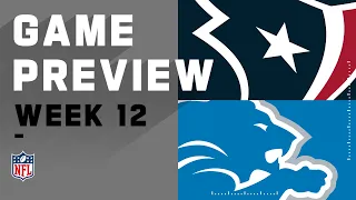 Houston Texans vs. Detroit Lions | NFL Week 12 Game Preview