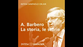 Podcast A. Barbero – Come abbiamo imparato a convivere: la democrazia – Intesa Sanpaolo On Air