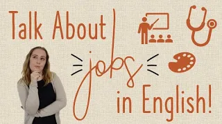 Talk About Jobs in English | Learn English | English with Kayleigh