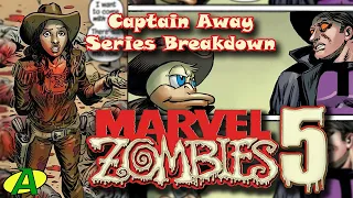 Marvel Zombies 5 SERIES BREAKDOWN