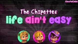 REBOOT | The Chipettes - Life Ain't Easy (with lyrics)