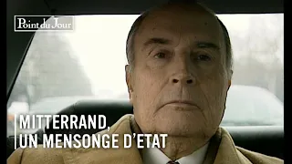 Mitterrand, un Mensonge d'Etat