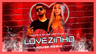 Treyce & Felipe Carvalho DJ - Lovezinho (Brazilian Bass House Remix) 124 BPM